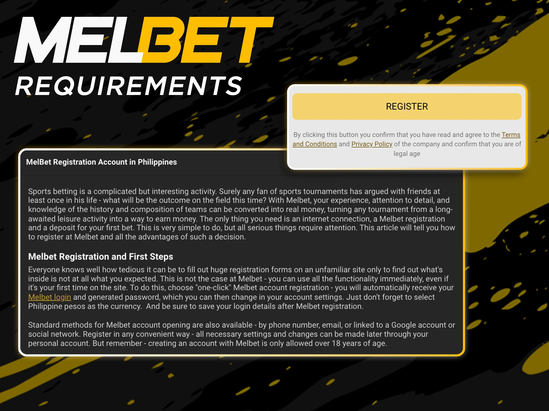 Familiarize yourself with the requirements when registering with Melbet.