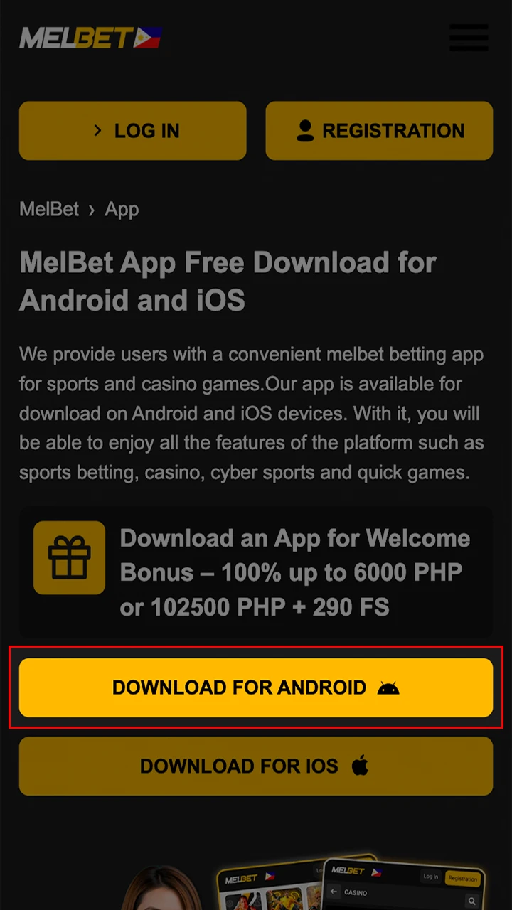 Click the “Android” button to start downloading Melbet.